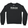 atheism Crewneck Sweatshirt
