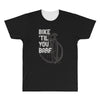 bike 'til you barf All Over Men's T-shirt