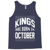 kings are born in october Tank Top