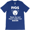 pigs thank the lord they're made from bacon T-Shirt