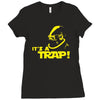 admiral ackbar it's a trap star wars funny cool death star Ladies Fitted T-Shirt