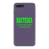 bacteria, it's the only culture some people have t shirt iPhone 7 Plus Case