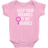 keep your rosaries off my ovaries Baby Bodysuit