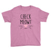 CHECK MEOWT CAT Youth Tee