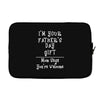 I Am Your Fathers Day Gift Mom Says You're Welcome Laptop sleeve