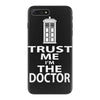 trust me i'm the doctor iPhone 7 Plus Case