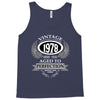 vintage quality without compromise 1978 aged to perfection Tank Top
