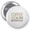 coffee then motorcycles Pin-back button