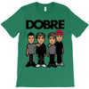 dobre twins dobre brother T-Shirt