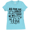 As For Me And My House We Will Serve The Lord Ladies Fitted T-Shirt