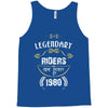 legendary riders are born in 1980 Tank Top