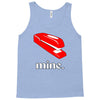mine. Tank Top