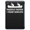 paddle faster i hear banjos hick redneck deliverance creek canoe iPad Mini