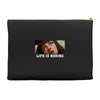 Life Is Boring Accessory Pouches