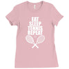 Eat Sleep Tennis Repeat Ladies Fitted T-Shirt