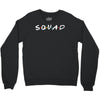 squad friends parody Crewneck Sweatshirt