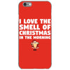 smell of christmas in the morning iPhone 6/6s Case