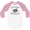 my tent or yours 3/4 Sleeve Shirt