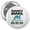 Daddy Shark Doo Doo Doo Pin-back button