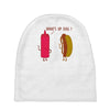 what up dog ketchup hot dog Baby Beanies