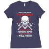 I Will Find Your Fishing Spot And I Will Fish It Ladies Fitted T-Shirt