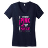 I Wear Pink For My Niece (Breast Cancer Awareness) Women's V-Neck T-Shirt