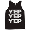yep yep yep Tank Top