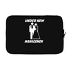 under new management funny Laptop sleeve