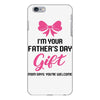 I'm Your Father's Day Gift Mom Says You're Welcome Baby Girl iPhone 6 Plus/6s Plus Case