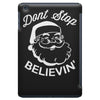 don't stop believing iPad Mini