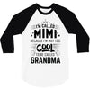 I Am Called Mimi... 3/4 Sleeve Shirt