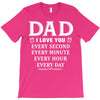 I Love You Dad T-Shirt