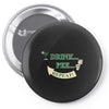 drink pee Pin-back button