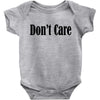 don't care Baby Bodysuit