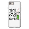 Made With Lots Of Love And a Little Science iPhone 8