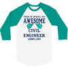 awesome civil engineer looks like 3/4 Sleeve Shirt