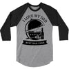 i love my dad 3/4 Sleeve Shirt