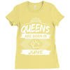 Queens Are Born In June Ladies Fitted T-Shirt