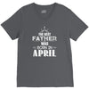 The Best Father Was Born In April V-Neck Tee