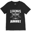 Legends Are Born In August V-Neck Tee