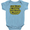 aint mama happy aint nobody happy Baby Onesie