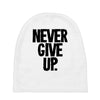 never give up Baby Beanies