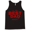 is the best dad ever Tank Top