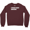 sarcasmo Crewneck Sweatshirt