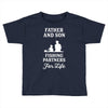 Father and Son Fishing Partners For Life Toddler T-shirt