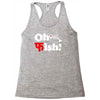 oh fish Racerback Tank