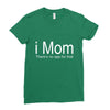 i mom Ladies Fitted T-Shirt