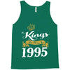 kings are born in 1995 Tank Top