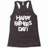 happy father&rsquo;s day 2 Racerback Tank