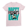 happy father&rsquo;s day 3 Ladies Fitted T-Shirt